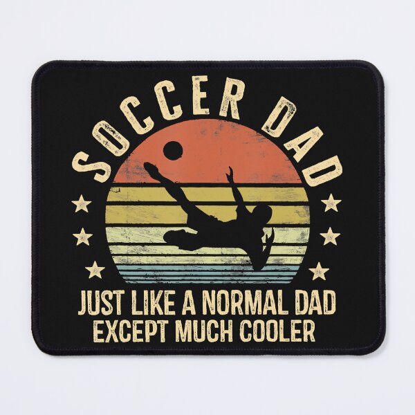 Item preview, Mens Soccer Dad Just Like A Normal Dad Except Much Cooler Player #e53 designed and sold by EllaCarrollEC.