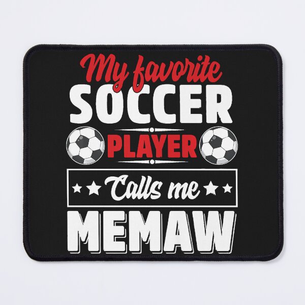 Item preview, My Favorite Soccer Player Calls Me Memaw Mothers Day Cute #x95 designed and sold by EllaCarrollEC.