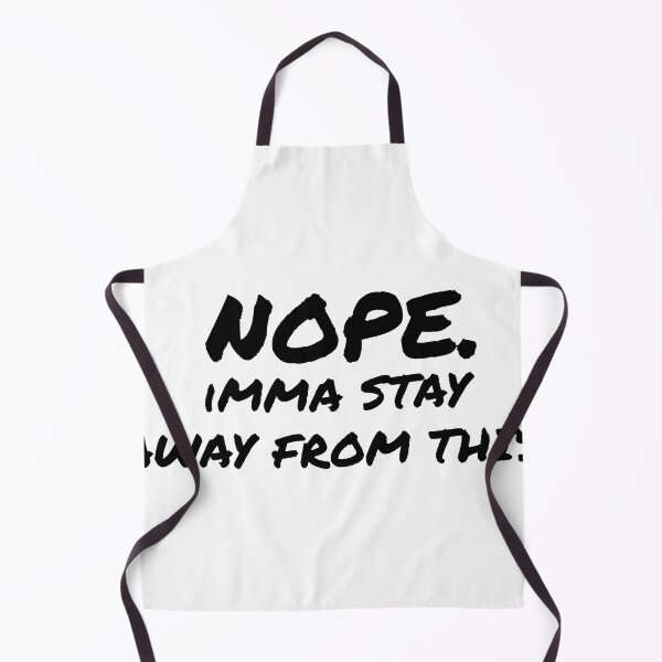 Item preview, Nope Imma Stay Away From This - in Black designed and sold by tuapekkong2001.