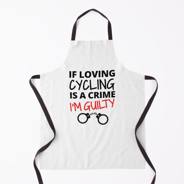 Item preview, If loving cycling is a crime. I'm guilty designed and sold by TheGreenGoat.