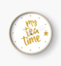 My Tea Time - 3 pm - Amazing Tea Time Clock Clock