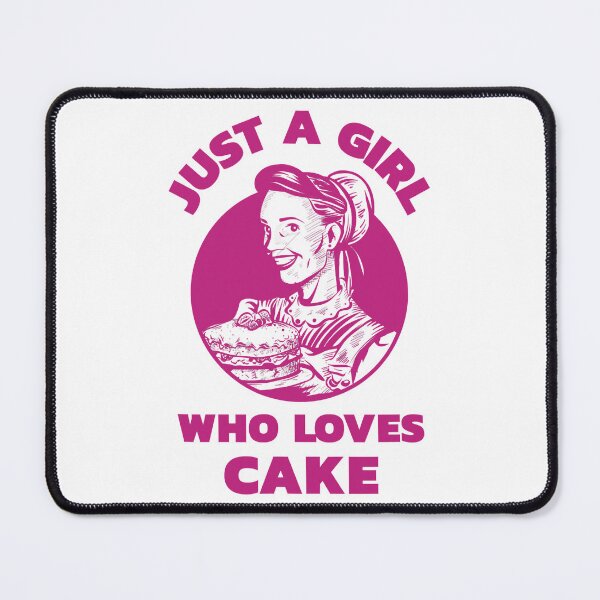 Item preview, Just a Girl Who Loves Cake - Cake Lover designed and sold by caintati.