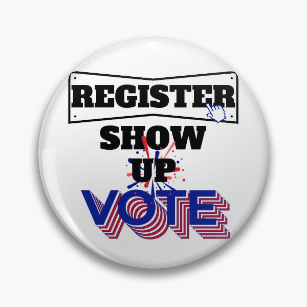 Item preview, register show up vote blue letters designed and sold by The-Armour.