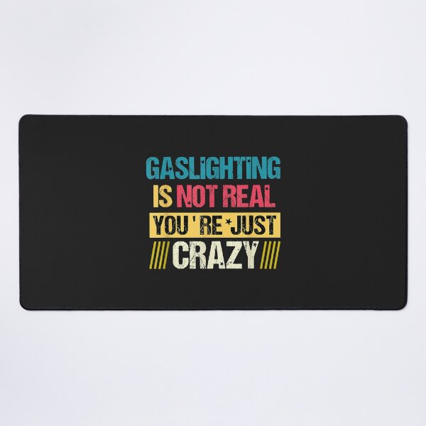 Item preview, gaslighting is not real designed and sold by ricnikkiaavi.