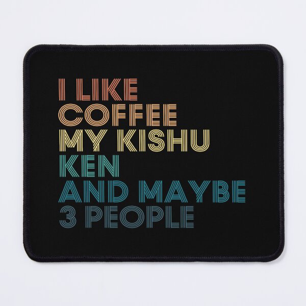 Item preview, I Like Coffee My Kishu Ken And Maybe 3 People designed and sold by kindxinn.