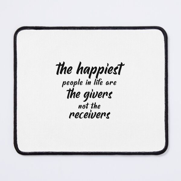 Item preview, the happiest people in life are the givers, not the receivers ,funny friend quotes 2022 designed and sold by BEE-CREATIVO.