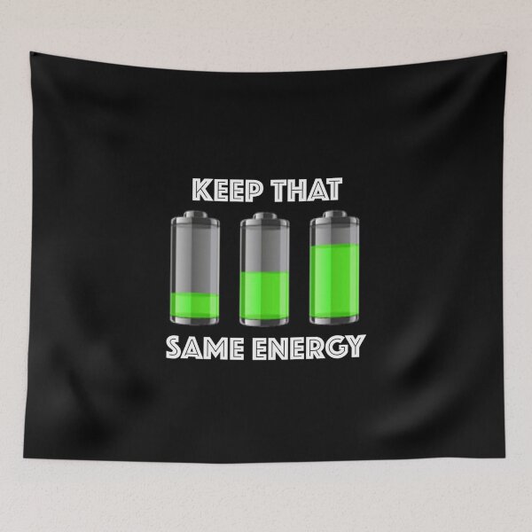 Item preview, Keep That Same Energy Charged Up Graphic . designed and sold by hronekefbren.
