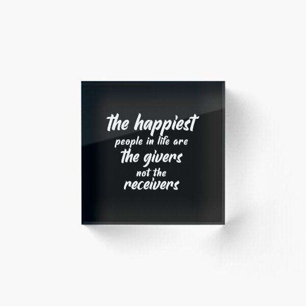 Item preview,  the happiest people in life are the givers, not the receivers, motivation quotes during tough times designed and sold by BEE-CREATIVO.