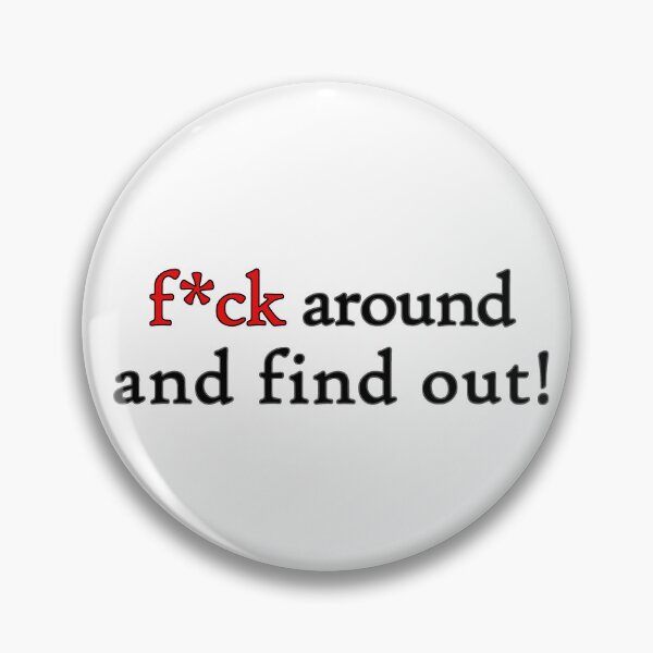 Item preview, Fck Around and Find Out (black) designed and sold by WillDoo.