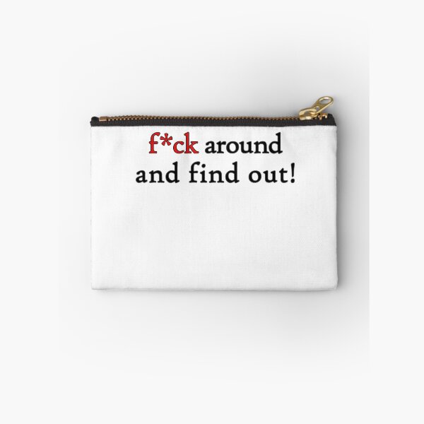 Item preview, Fck Around and Find Out (black) designed and sold by WillDoo.