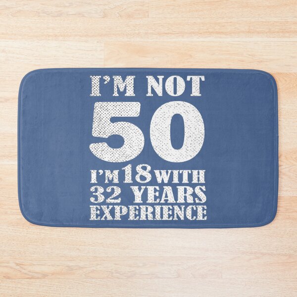 Item preview, I'm Not 50 I'm 18 With 32 Years 50th Birthday Bday Funny designed and sold by raretshirtsuk.