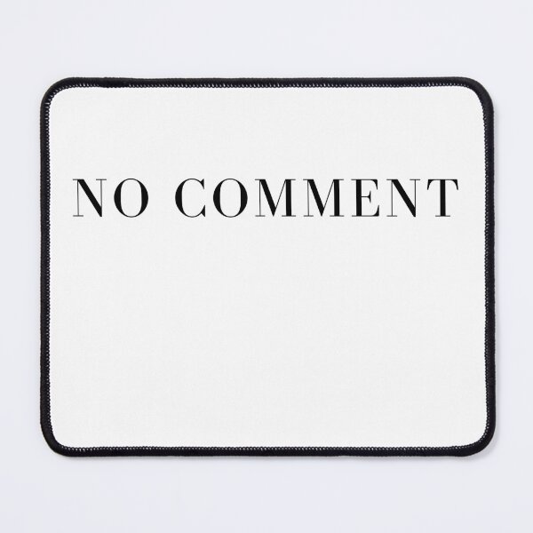 Item preview, No comment design designed and sold by Rebend.