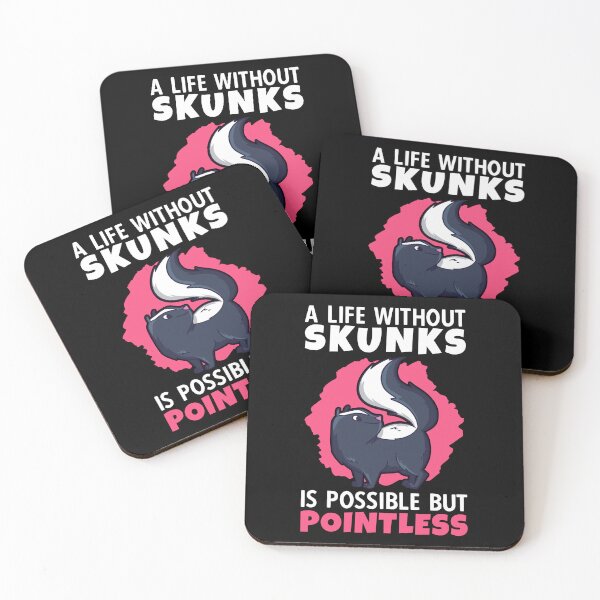 Item preview, Life Without Skunks Skunk Badger Skunk designed and sold by madgrfx.