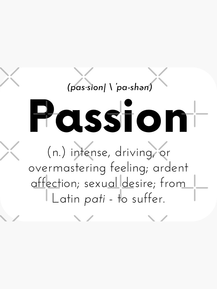 passion-word-meaninng-dictionary-definition-sticker-by-designite