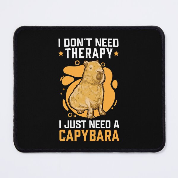 Item preview, Capybaras are my therapy capybara designed and sold by madgrfx.