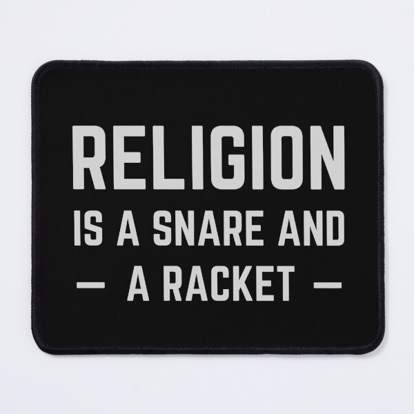 Item preview, Religion is a snare and a racket. designed and sold by Einstein12345.