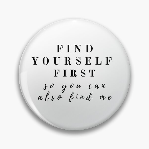 Item preview, Find yourself first so you can also find me design designed and sold by Rebend.