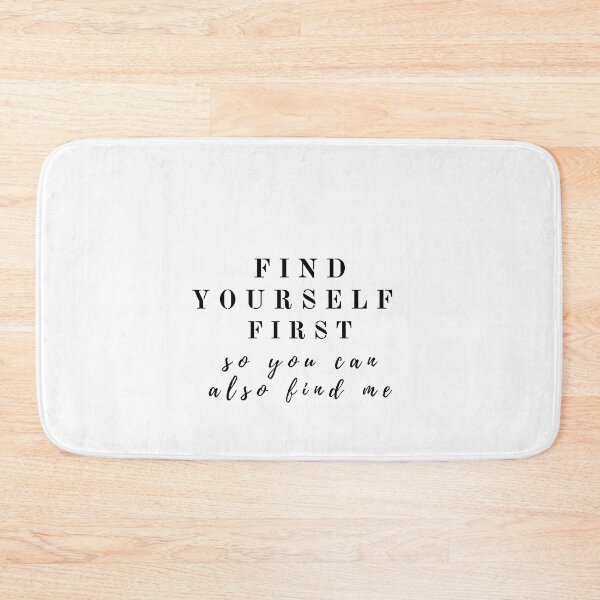 Item preview, Find yourself first so you can also find me design designed and sold by Rebend.