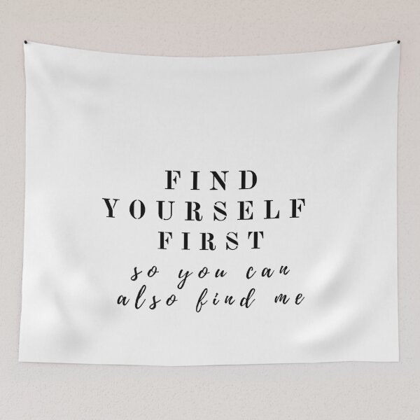 Item preview, Find yourself first so you can also find me design designed and sold by Rebend.
