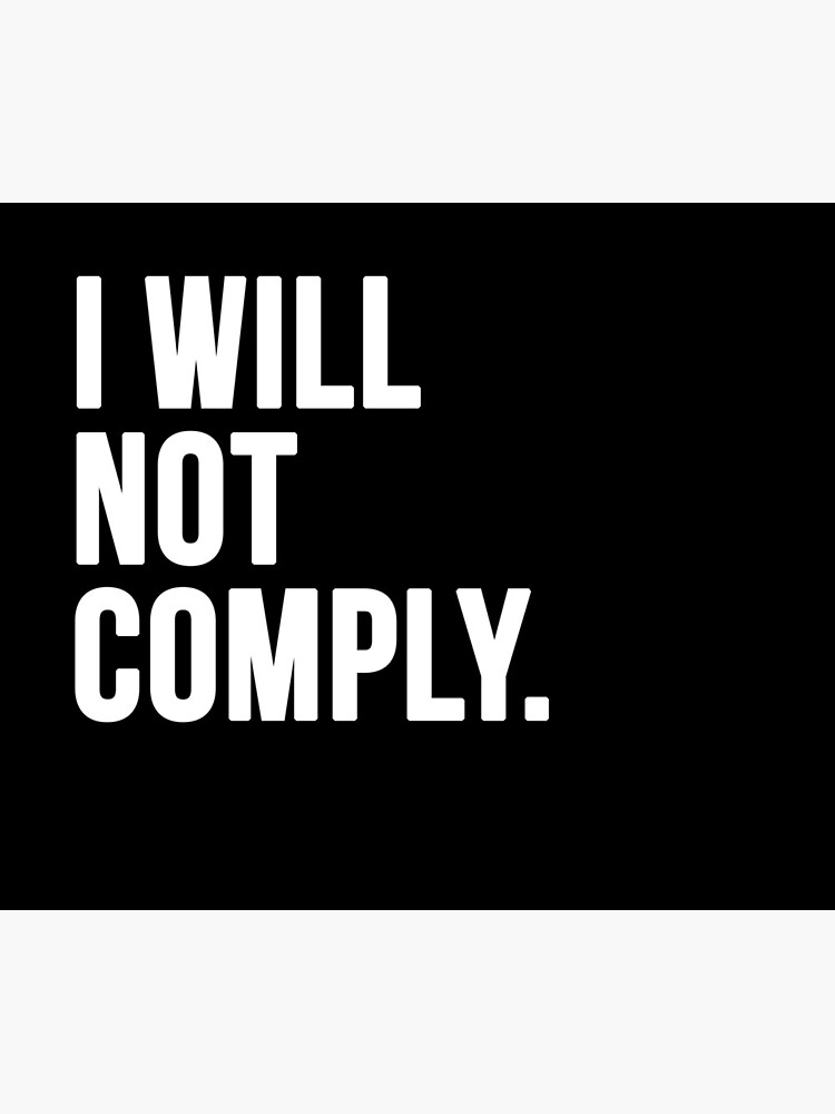 Thumbnail 5 of 5, Mouse Pad, I Will Not Comply designed and sold by faithandliberty.