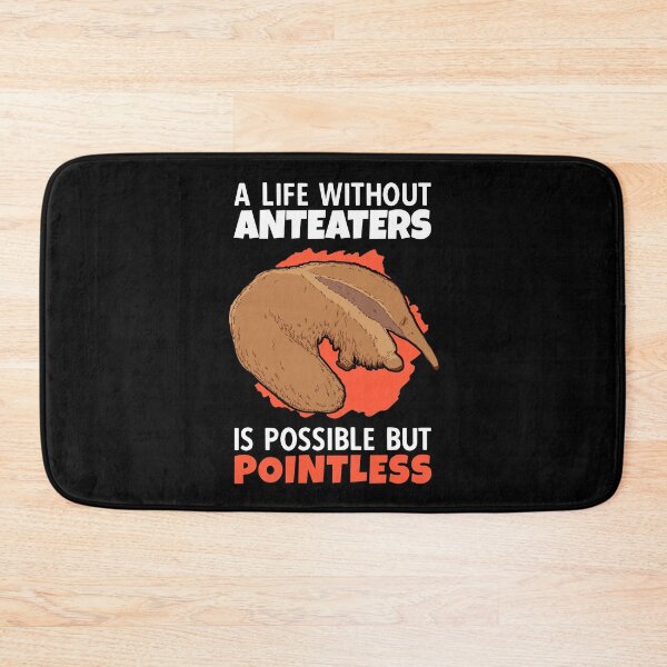 Item preview, Life without anteaters anteater anteater designed and sold by madgrfx.
