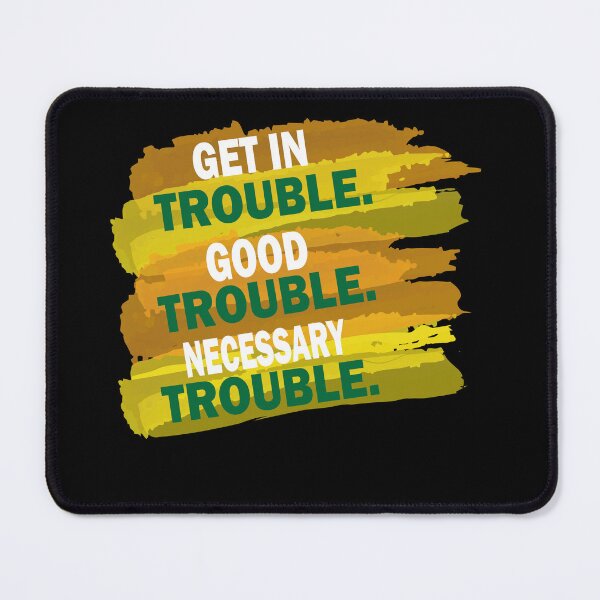Item preview, Good trouble designed and sold by Xavia-blue.