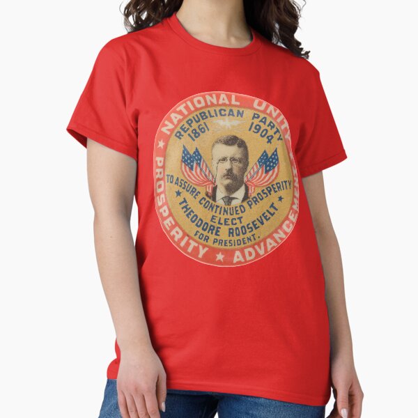 Item preview, Theodore Roosevelt In 1904 designed and sold by TeeArcade84.