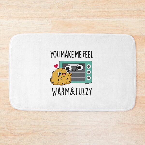 Item preview, You Make Me Feel Warm And Fuzzy Funny Oven Puns  designed and sold by punnybone.