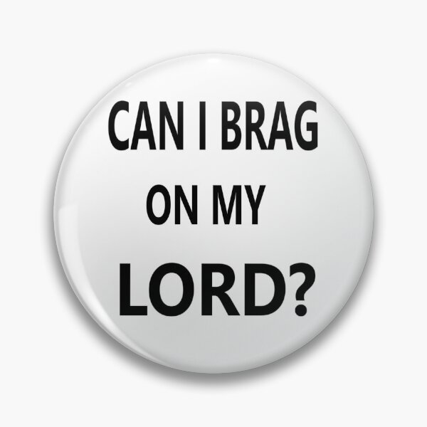 Item preview, Can I Brag on My Lord? 2 designed and sold by Spectrum Perspectives.