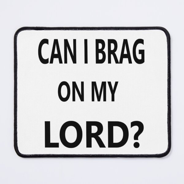 Item preview, Can I Brag on My Lord? 2 designed and sold by Spectrum Perspectives.