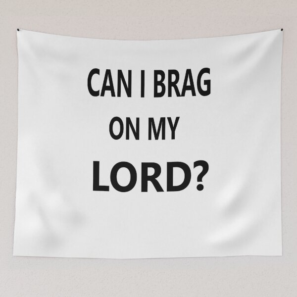 Item preview, Can I Brag on My Lord? 2 designed and sold by Spectrum Perspectives.