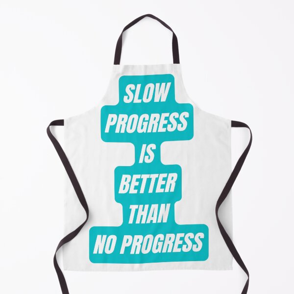 Item preview, Slow progress is better than no progress designed and sold by Quotes-and-plus.