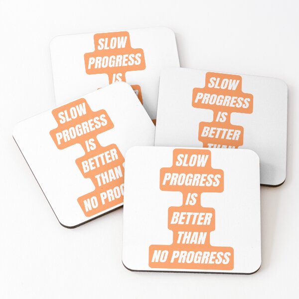 Item preview, Slow progress is better than no progress designed and sold by Quotes-and-plus.