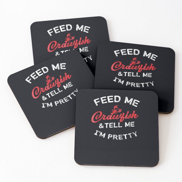 Item preview, Feed Me Crawfish & Tell Me I'm Pretty Cajun W designed and sold by DeannaMarks.