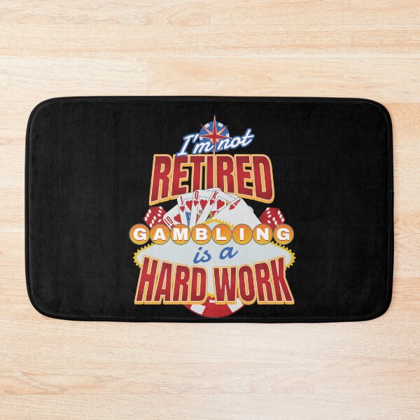 Item preview, Retired Gambling Is A Hard Work Casino designed and sold by MooonTees.