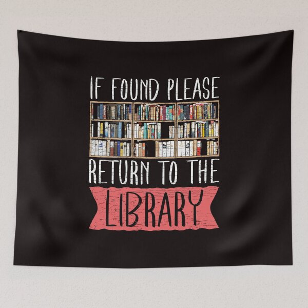 Item preview, If Found Please Return To Library Book Hoarder Bookish Librarian designed and sold by Shirtcaesar.