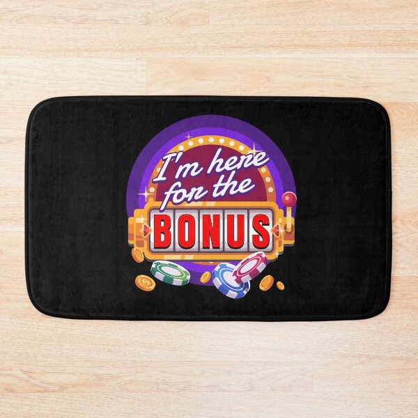 Item preview, I Am Here For The Bonus Casino designed and sold by MooonTees.