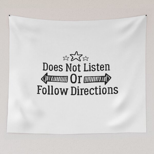 Item preview, Does Not Listen Or Follow Directions  designed and sold by AMERZAGUE DESIGN.