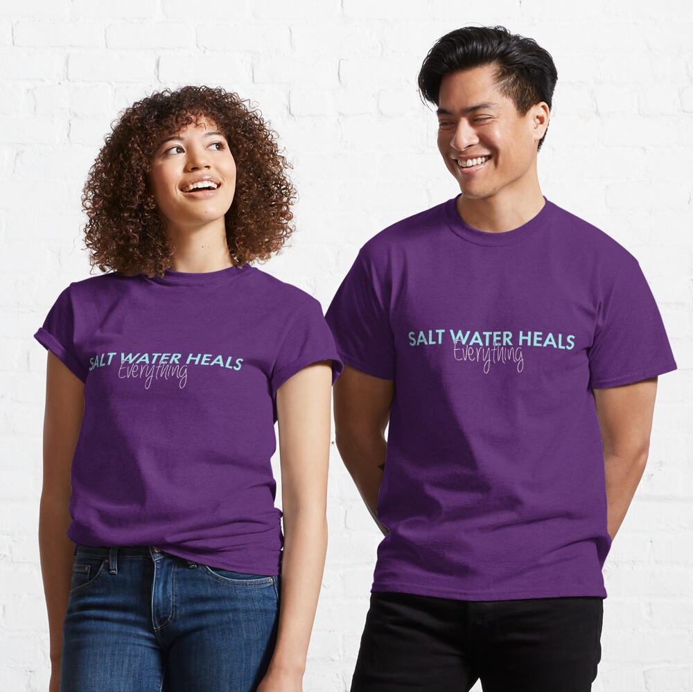 Discover Salt Water Heals Everything Classic T-Shirt