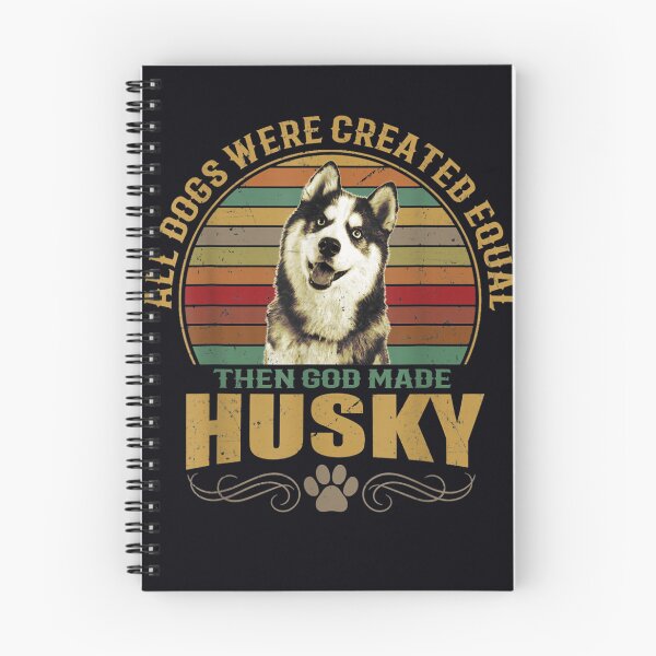 Item preview, Husky All Dogs Were Created Equal designed and sold by DeannaMarks.