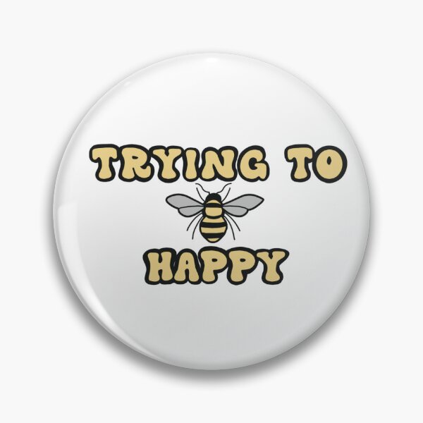 Item preview, Trying to BEE happy designed and sold by CreativeCrohnie.