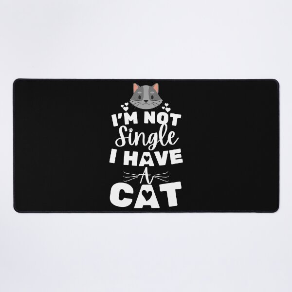 Item preview, I'm Not Single I Have A Cat designed and sold by Zenith-capitis.