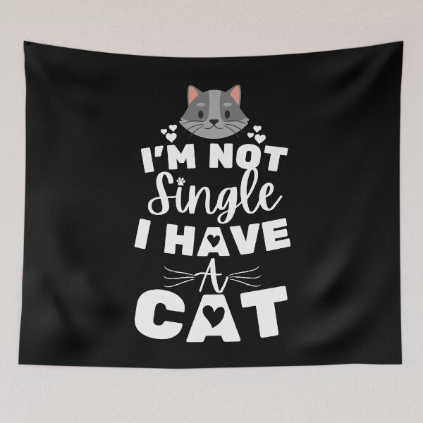 Item preview, I'm Not Single I Have A Cat designed and sold by Zenith-capitis.