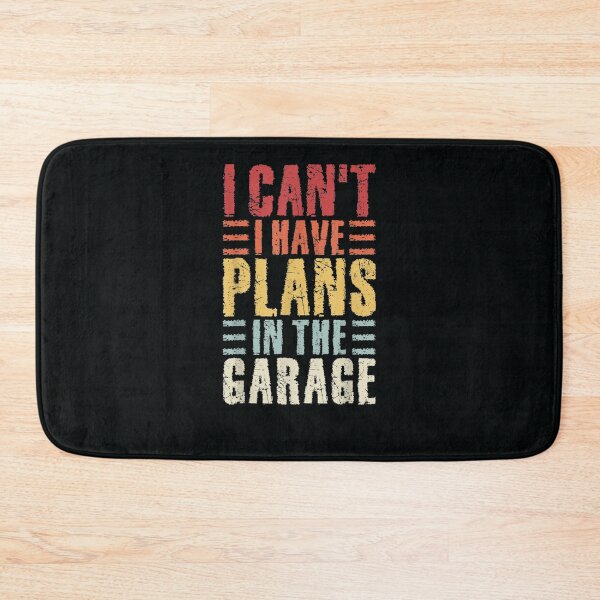 Item preview, I Can't I Have Plans In The Garage Sarcastic Outfit designed and sold by DeannaMarks.