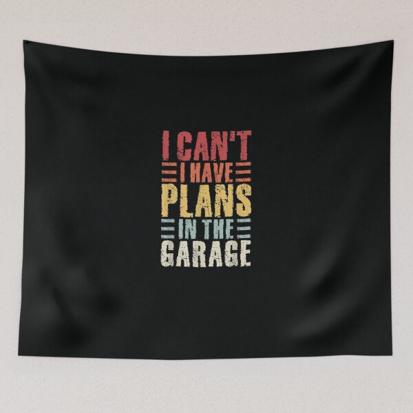 Item preview, I Can't I Have Plans In The Garage Sarcastic Outfit designed and sold by DeannaMarks.