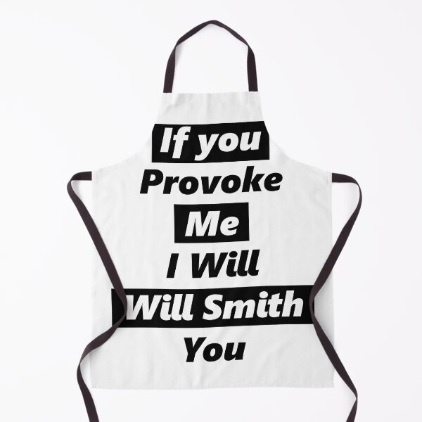 Item preview, If You Provoke Me i Will Will Smith You designed and sold by MagiqueStickers ⭐⭐⭐⭐⭐.