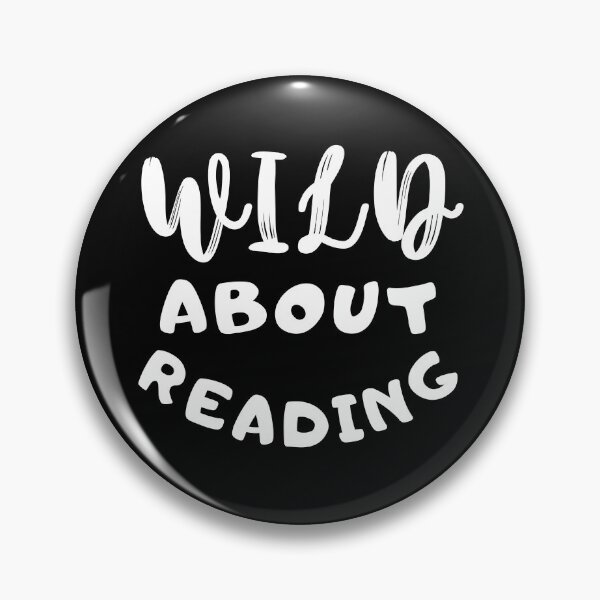 Item preview, Wild about reading ,I have to read  ,POSITIVE funny quote ,black and white illustration. designed and sold by Coolclassy.