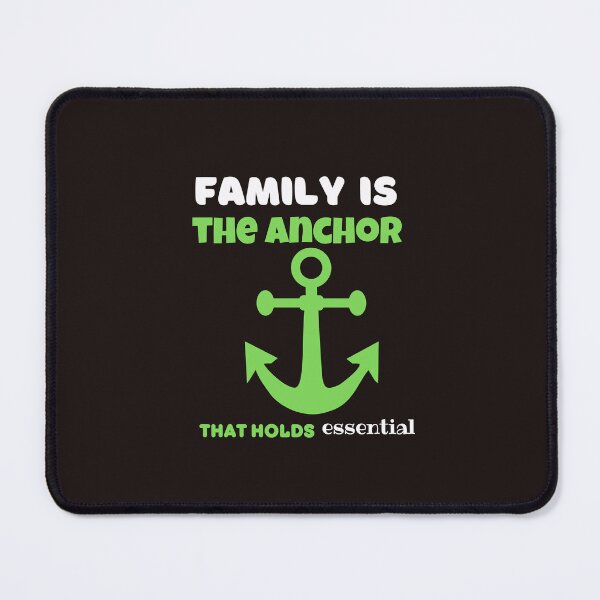 Item preview, Family Is The Anchor That Holds Essential designed and sold by SENMARO100.