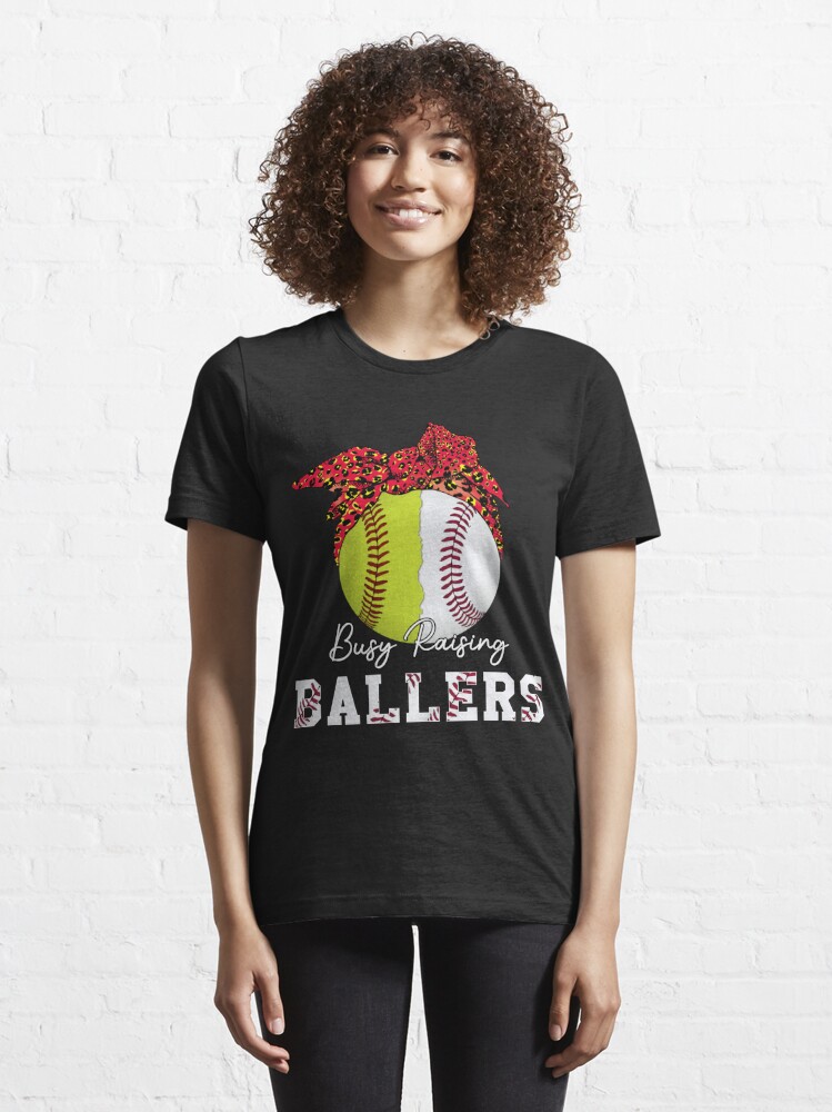 Funny Baseball Mom Dad Busy Raising Ballers T-Shirt Women's T-Shirt