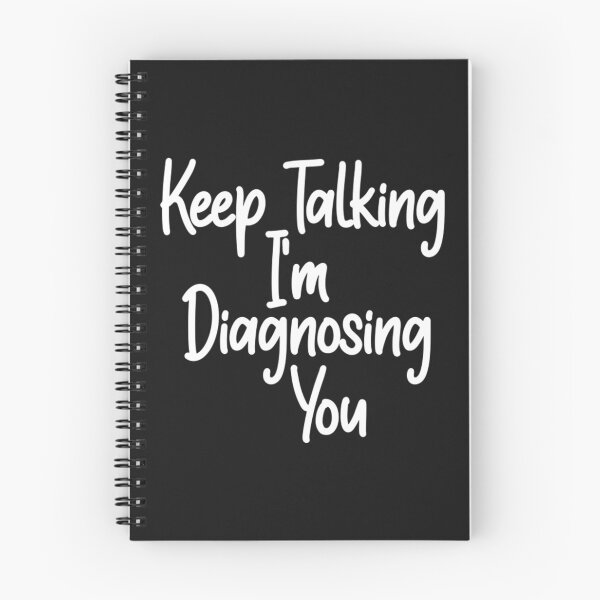Item preview, Keep Talking Im Diagnosing You designed and sold by BrennanX2.
